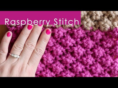 How to Knit the RASPBERRY Stitch Vintage Pattern [aka Trinity or Astrakhan]