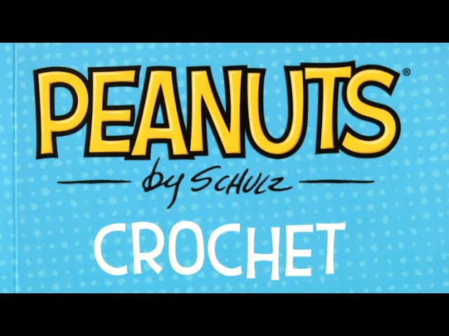 Peanuts by Schulz Crochet from Thunder Bay Press