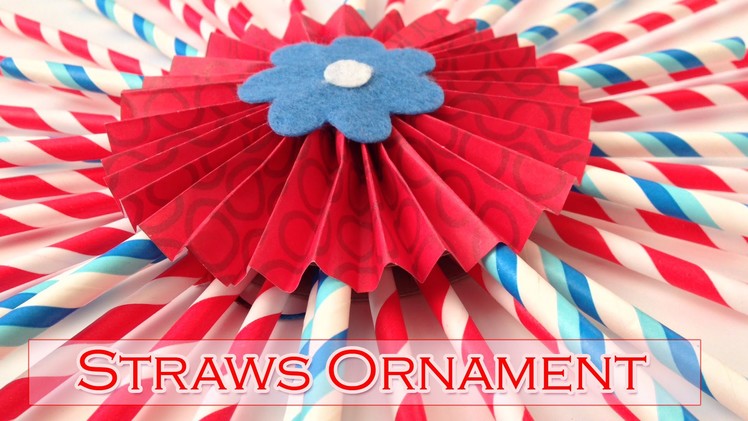 Straws ornament - Party decorations - Ana | DIY Crafts