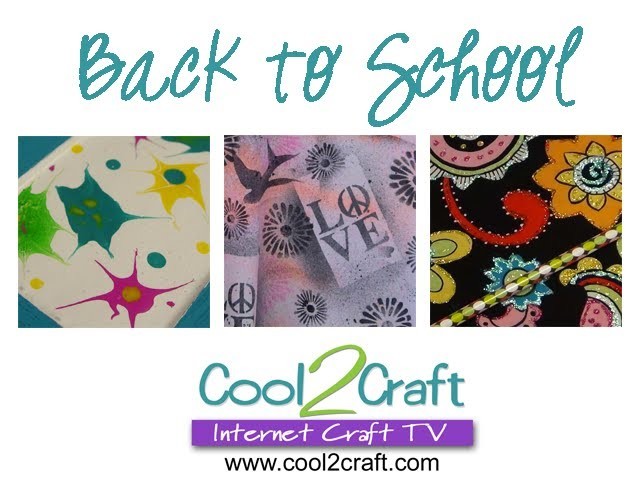Cool2Craft TV - The Back to School Episode