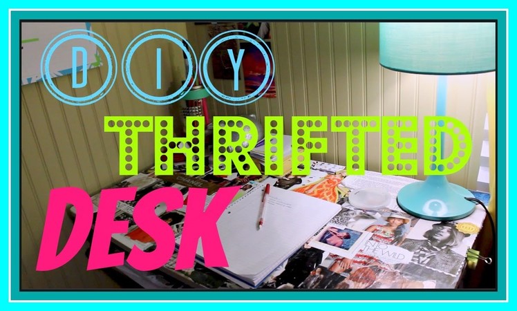 DIY: $12 Thrifted Collage Desk Tutorial