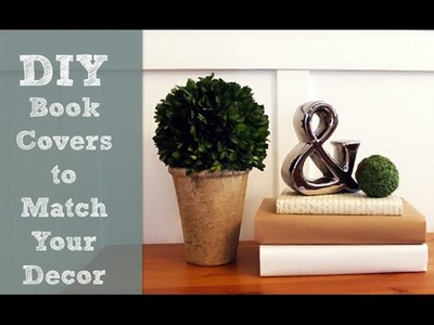 DIY Book Covers to Match Your Room Decor