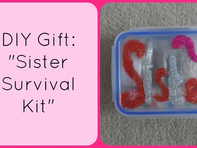 DIY Christmas Gift: "Sister Survival Kit" | accentgirl100