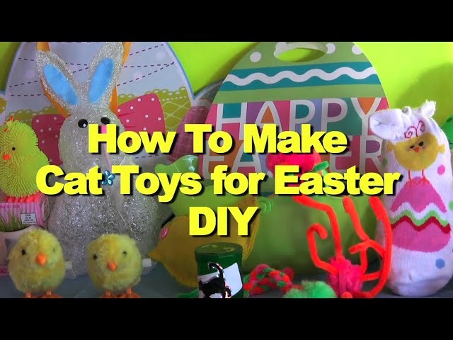 DIY How To Make Cat Toys for Easter - Furball Fables