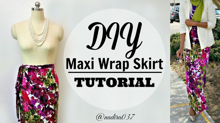 DIY | Maxi Wrap Skirt Tutorial