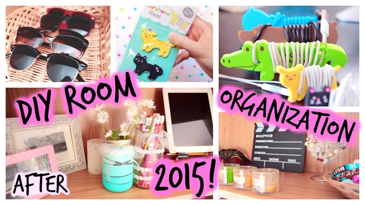 DIY: Room Organization & Storage Ideas | 2015