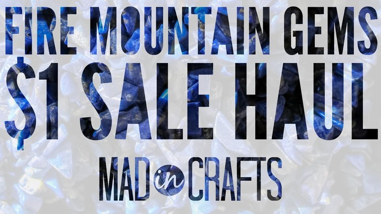 Fire Mountain Gems $1 Sale Haul