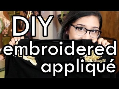 How to Make an Embroidered Appliqué : DIY