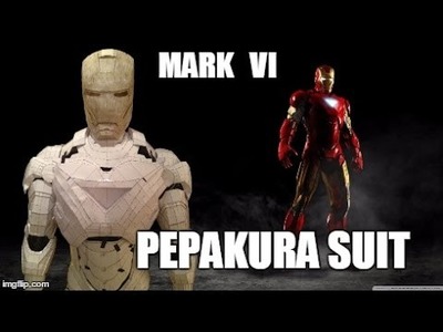 Iron Man MK VI Suit Pepakura