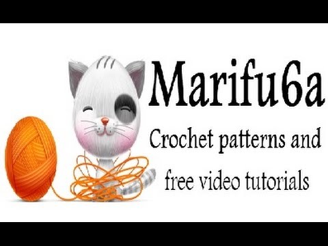 Marifu6a free crochet video tutorials and patterns