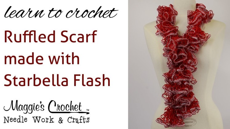 Crochet Super Easy Ruffled Scarf using Starbella Flash Yarn