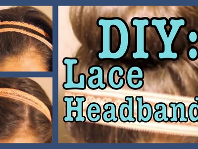 DIY: 2 Lace Headbands || "Elastic" Extremely Easy!