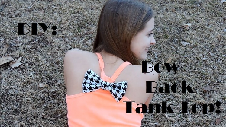 DIY: Bow back Tank top!