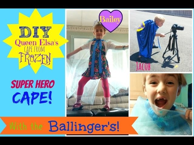 DIY Frozen cape and super hero cape with the Ballinger's!