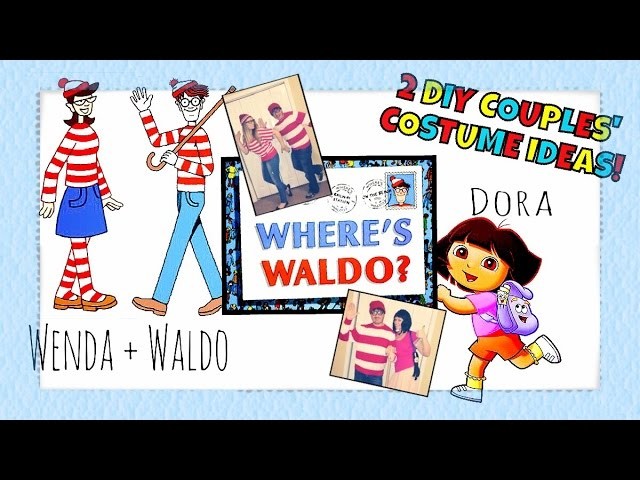 DIY Halloween Costume Ideas For Couples! Part 2: Waldo & Dora!