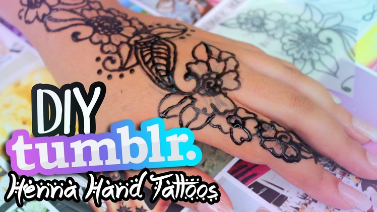 DIY TUMBLR Inspired Henna Hand Tattoos!