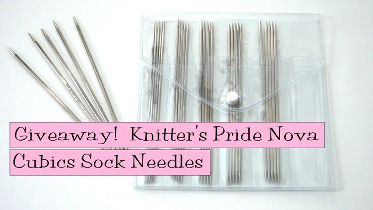 Giveaway!  Knitters Pride Nova Cubics Double Pointed Sock Needle Set