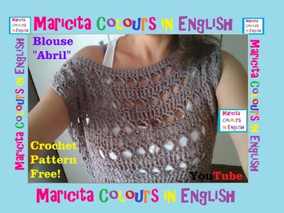 Crochet Blouse "Abril" (Part 1) Pattern Free by Maricita Colours in English