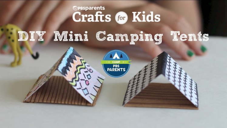 DIY Mini Tents | Crafts for Kids | PBS Parents