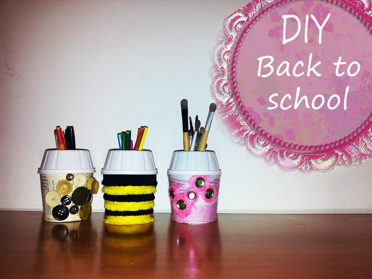 ♥HD♥ DIY Back to SCHOOL : Suport pentru pixuri ( Tutorial in limba romana)
