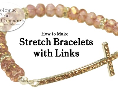 How to Make Stretch Bracelets with Links