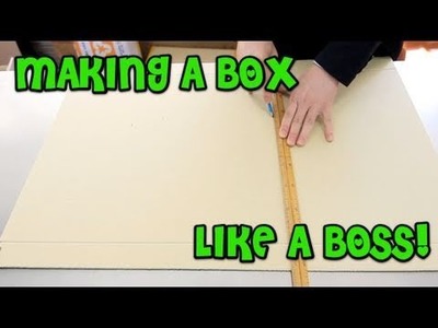 Making Boxes. Like a Boss!