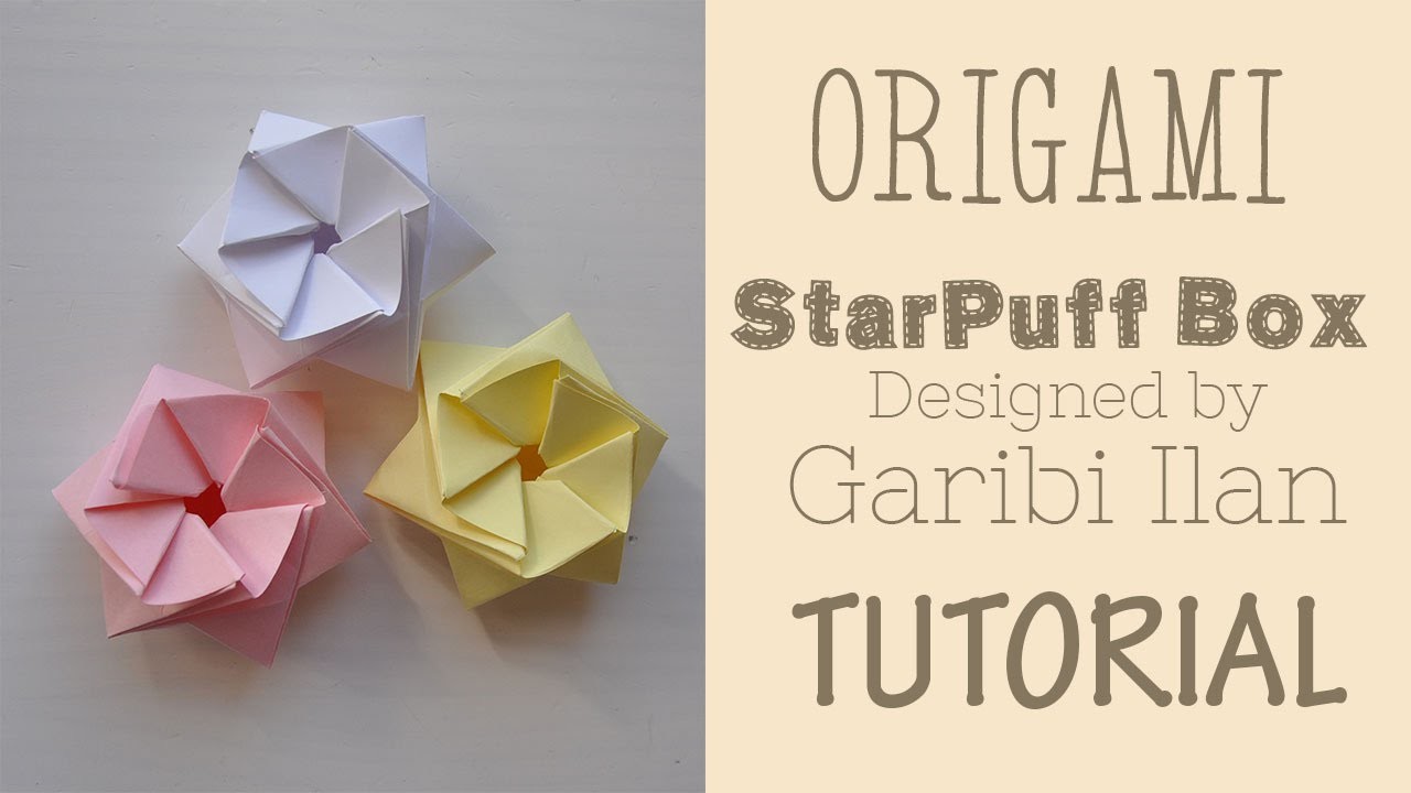 Origami StarPuff Box Tutorial - Remake