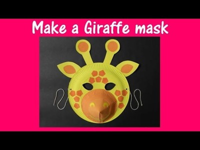 Arts and Crafts: How to make a Giraffe mask.