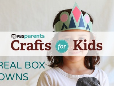 Cardboard Crowns | Crafts for Kids | PBS Parents