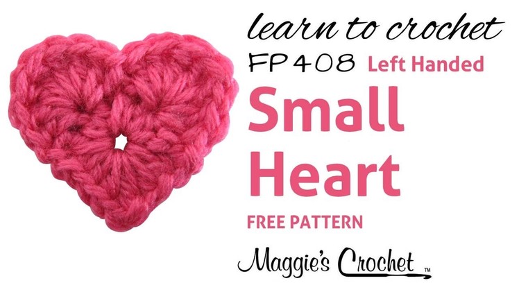 Crochet Easy Small Heart How To - Left Handed