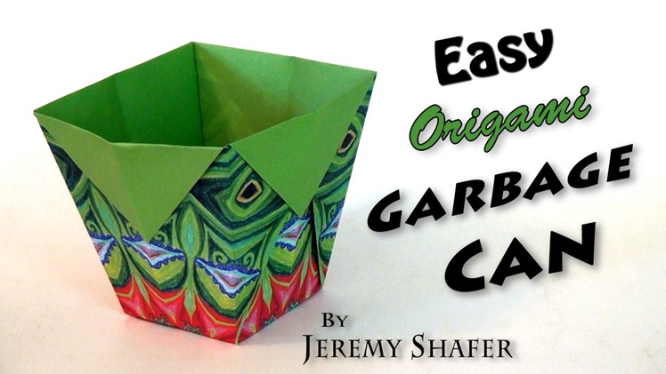 Easy Origami Garbage Can