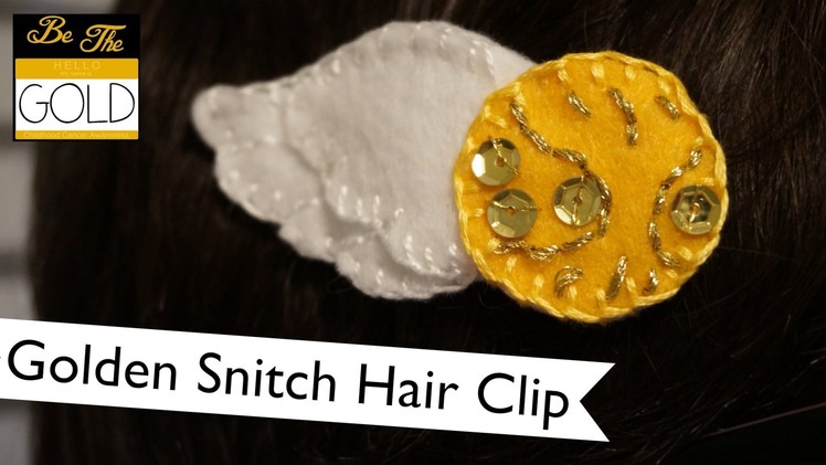 Golden Snitch Hair Clip Tutorial #bethegold