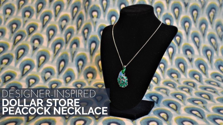 How to Make a Designer Inspired Dollar Store Peacock Necklace