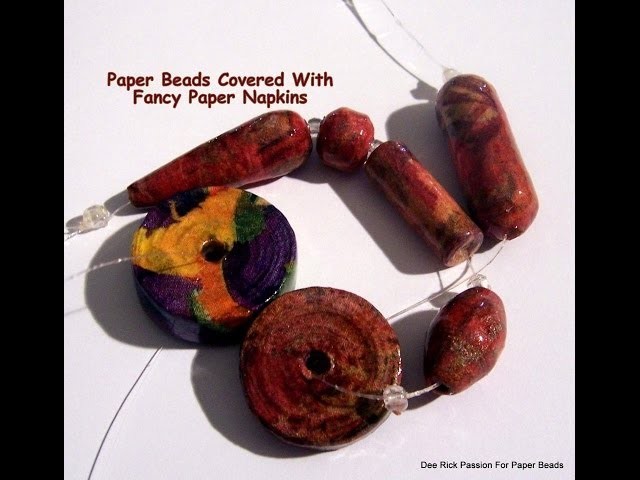 How To Make Fancy Paper Napkin Covered Paper Beads and Pendants Lesson 4