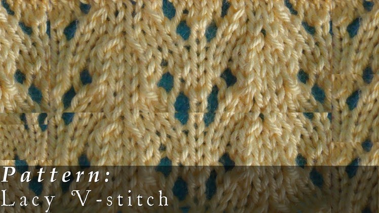Lacy V-stitch  |  Knit Pattern  |  Easy