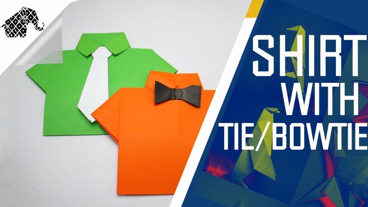Origami - How To Make Shirt With Tie.Bowtie