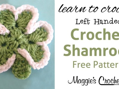 Shamrock Free Crochet Pattern - Left Handed
