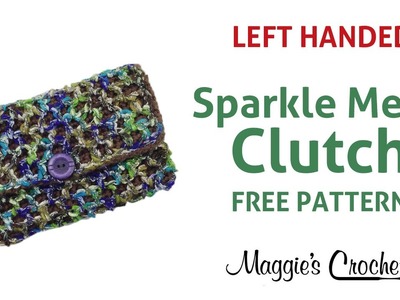 Sparkle Mesh Clutch Free Crochet Pattern - Left Handed