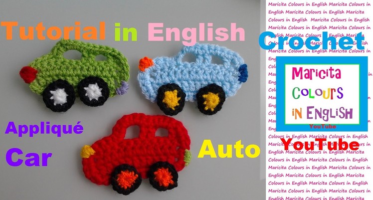 Crochet Free Tutorial "Cars" Free Pattern ! Applique by Maricita Colours in English