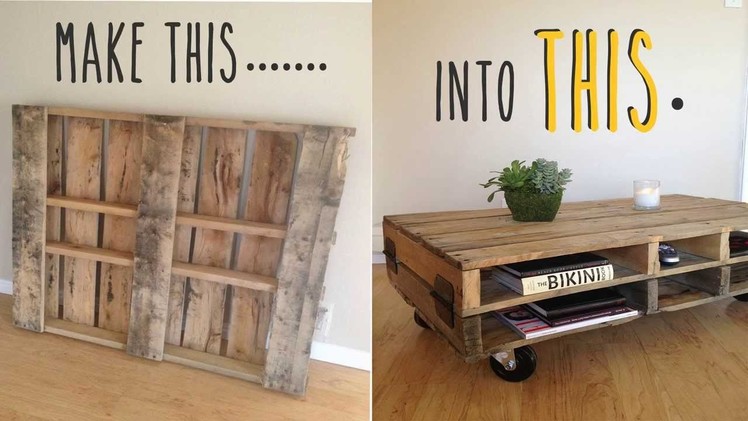 DIY- How To Make A Coffee Table Out Of An Old Pallet