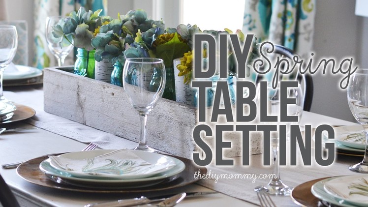 DIY Spring or Summer Table Setting Idea