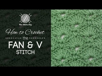 How to Crochet the Fan and V Stitch