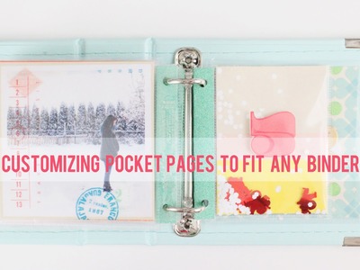 (Part One - Customizing Pocket Pages To Fit Any Size Binder) Scrapbooking Process for Shimelle