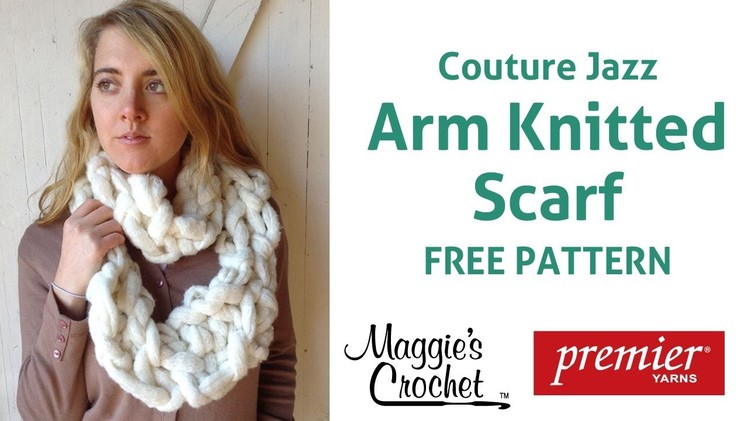 Arm Knitting Couture Jazz Infinity Scarf - Right Handed