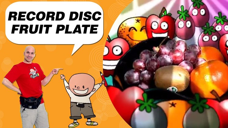 Crafts Ideas for Kids - Record Disc Fruit Plate | DIY on BoxYourSelf