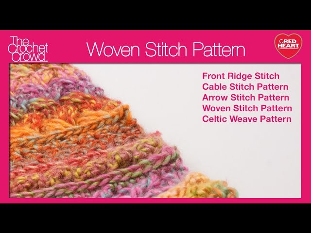 Crochet Woven Stitch Tutorial