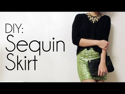 DIY: Sequin Skirt
