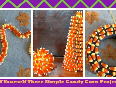 DIY Yourself Three Simple Candy Corn Projects