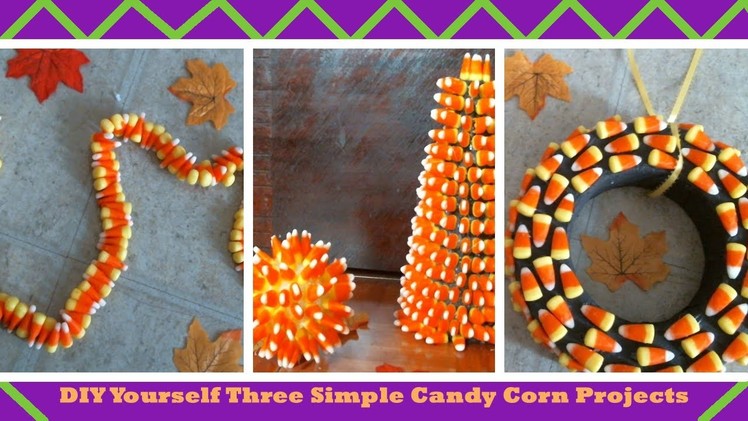 DIY Yourself Three Simple Candy Corn Projects