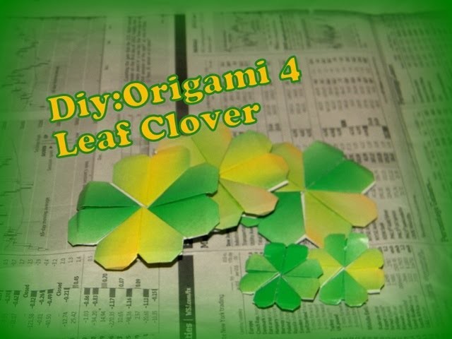 How to Make Origami 4 Leaf Clover!!!:D